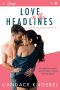 [Love in the Headlines 01] • Love in the Headlines